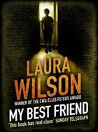 Couverture du livre « My Best Friend » de Laura Wilson aux éditions Quercus Publishing Digital