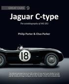 Couverture du livre « Jaguar C-Type ; the Autobiography of XKC 051 Jaguar » de Philip Porter et Chas Parker aux éditions Editions Du Palmier