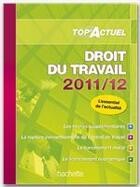 Couverture du livre « Top'actuel ; droit du travail (éditions 2011/2012) » de S. Lopes Dos Santos aux éditions Hachette Education