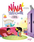 Couverture du livre « Nina la débrouille : Le monstre du placard » de Emmanuelle Pioli et Sarah Barukh aux éditions Hachette Enfants