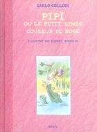 Couverture du livre « Pipi Ou Le Petit Singe Couleur De Rose » de Collodi/Koechlin aux éditions Seuil Jeunesse