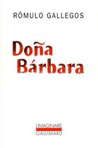 Couverture du livre « Dona Bárbara » de Romulo Gallegos aux éditions Gallimard