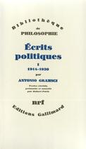 Couverture du livre « Ecrits politiques - vol01 - 1914-1920 » de Antonio Gramsci aux éditions Gallimard