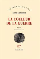 Couverture du livre « La couleur de la guerre » de Babtchenko Arka aux éditions Gallimard