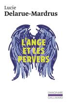 Couverture du livre « L'Ange et les pervers » de Lucie Delarue-Mardrus aux éditions Gallimard