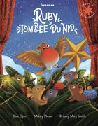 Couverture du livre « Ruby tombée du nid » de Briony May Smith et Dan Ojari et Mikey Please aux éditions Gallimard-jeunesse