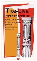 Couverture du livre « Histoire romaine ; livres XXI à XXV ; la seconde guerre punique Tome 1 » de Tite-Live aux éditions Flammarion