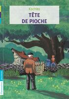 Couverture du livre « Tête de pioche » de Kochka aux éditions Flammarion Jeunesse