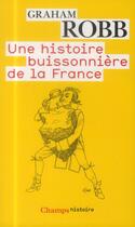 Couverture du livre « Une histoire buissonniere de la france » de Graham Robb aux éditions Flammarion