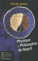 Couverture du livre « Physique et philosophie de l'esprit » de Michel Bitbol aux éditions Flammarion