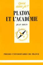 Couverture du livre « Platon et l'academie » de Jean Brun aux éditions Que Sais-je ?