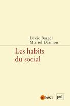 Couverture du livre « Les habits du social » de Muriel Darmon et Lucie Bargel aux éditions Puf