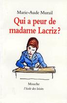 Couverture du livre « Qui a peur de madame lacriz » de Marie-Aude Murail aux éditions Ecole Des Loisirs