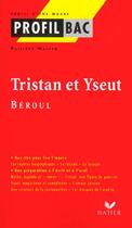 Couverture du livre « Profil bac ; Tristan et Yseult, de Béroul » de Philippe Walter aux éditions Hatier