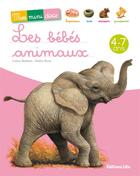 Couverture du livre « Les bébés animaux » de Andre Boos et Yvette Barbetti aux éditions Lito