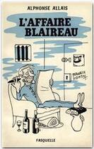 Couverture du livre « L'affaire Blaireau » de Alphonse Allais aux éditions Grasset