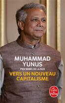 Couverture du livre « Vers un nouveau capitalisme » de Yunus-M aux éditions Le Livre De Poche