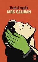 Couverture du livre « Mrs Caliban » de Rachel Ingalls aux éditions 10/18