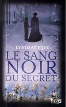 Couverture du livre « Le sang noir du secret » de Lyndsay Faye aux éditions Fleuve Editions