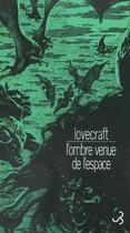 Couverture du livre « Ombre venue de l'espace (l') » de Howard Phillips Lovecraft aux éditions Christian Bourgois