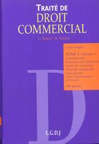 Couverture du livre « Droit commercial 1 actes de commerce » de Ripert/Vogelt/Germai aux éditions Lgdj
