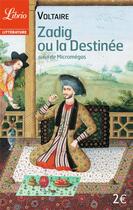 Couverture du livre « Zadig ou la destinee. - suivi de : micromegas » de Voltaire aux éditions J'ai Lu