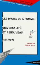 Couverture du livre « Les droits de l'homme : universalité et renouveau (1789-1989) » de Guy Braibant et Gerard Marcou aux éditions Editions L'harmattan