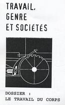 Couverture du livre « Dossier le travail du corps » de  aux éditions Editions L'harmattan