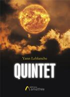 Couverture du livre « Quintet » de Yann Leblanche aux éditions Amalthee