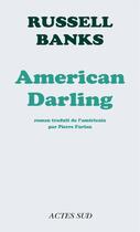 Couverture du livre « American darling » de Russell Banks aux éditions Editions Actes Sud