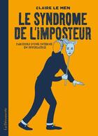 Couverture du livre « Le syndrome de l'imposteur ; parcours d'une interne en psychiatrie » de Claire Le Men aux éditions La Decouverte