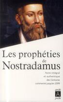 Couverture du livre « Les prophéties de Nostradamus » de Nostradamus et Baudouin Bonsergent aux éditions Archipoche