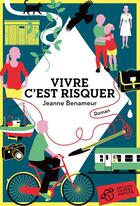 Couverture du livre « Vivre c'est risquer » de Jeanne Benameur aux éditions Editions Thierry Magnier