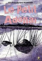 Couverture du livre « Le petit Adonaï » de Jean-Francois-Farid Boukraba aux éditions Terriciae