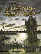 Couverture du livre « Legendes rustiques, d apres l oeuvre de georges sand » de Bruno Forget aux éditions La Bouinotte