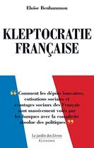 Couverture du livre « Kleptocratie française » de Eloise Benhammou aux éditions Jardin Des Livres