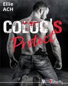 Couverture du livre « Coloc's protect » de Ellie Ach aux éditions Butterfly