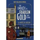 Couverture du livre « Une enquête de Fräulein gold, sage-femme Tome 1 : la noyée de Berlin » de Anne Stern aux éditions Moissons Noires