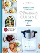 Couverture du livre « 100 recettes inratables monsieur cuisine ; light » de Rebecca Genet et Lelia Castello aux éditions Marabout
