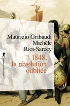 Couverture du livre « 1848 ; la révolution oubliée » de Michele Riot-Sarcey et Maurizio Gribaudi aux éditions La Decouverte