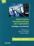 Couverture du livre « Optimisation hémodynamique péri-opératoire ; stratégies et protocoles » de Fellahi/Gayat aux éditions Arnette