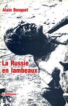 Couverture du livre « La Russie en lambeaux » de Alain Bosquet aux éditions La Difference