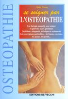 Couverture du livre « Se soigner par l'osteopathie » de Claire Pinson aux éditions De Vecchi