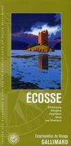 Couverture du livre « Ecosse ; Edimbourg, Glasgow, Aberdeen, Skye, les Shetland » de Collectif Gallimard aux éditions Gallimard-loisirs