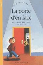 Couverture du livre « La porte d'en face » de Rota Gasperoni Ester et Latyk Olivier aux éditions Actes Sud