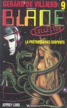 Couverture du livre « Blade t.9 ; la prêtresse des serpents » de Lord-J aux éditions Vauvenargues