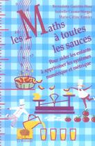 Couverture du livre « Les maths a toutes les sauces » de Causse-Mergui/Romier aux éditions Le Pommier