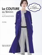 Couverture du livre « La couture au féminin ; automne-hiver » de Aoi Koda aux éditions De Saxe