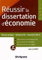 Couverture du livre « Réussir la dissertation d'économie (2e édition) » de Jean-Luc Dagut aux éditions Studyrama