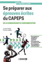 Couverture du livre « Se preparer aux epreuves ecrites du capeps » de Laure Candy aux éditions De Boeck Superieur